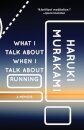 What I Talk About When I Talk About Running