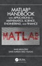 MATLAB Handbook with Applications to Mathematics, Science, Engineering, and Finance