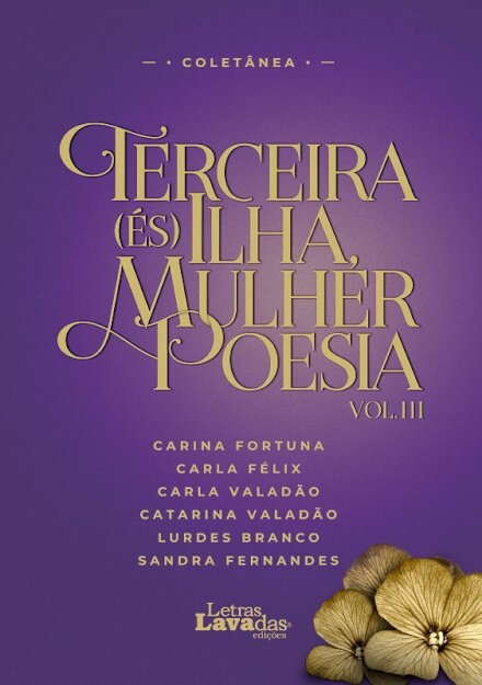 Terceira (ÉS) Ilha, Mulher Poesia