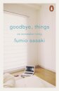Goodbye Things: On Minimalist Living