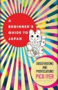 A Beginner's Guide to Japan