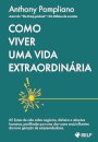 Como Viver Uma Vida Extraordinária