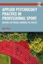 Applied Psychology Practice in Professional Sport