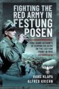 Facing the Red Army in Festung Posen