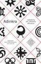 Adinkra: Sabedoria Em Símbolos Africanos