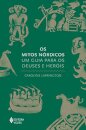 Os Mitos Nórdicos: Um Guia Para Os Deuses E Heróis