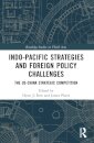 Indo-Pacific Strategies and Foreign Policy Challenges