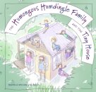 The Humongous Humdingle Family and the Tiny House