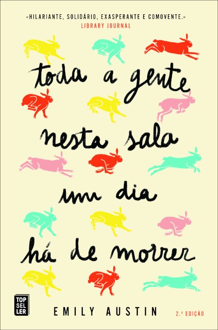 Toda a Gente Nesta Sala Um Dia Há de Morrer