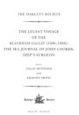 The Levant Voyage of the Blackham Galley (1696-1698)