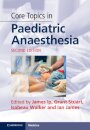 Core Topics in Paediatric Anaesthesia