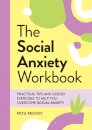 The Social Anxiety Workbook