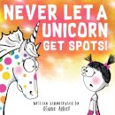 Never Let a Unicorn Get Spots