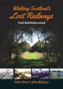 Walking Scotland's Lost Railways