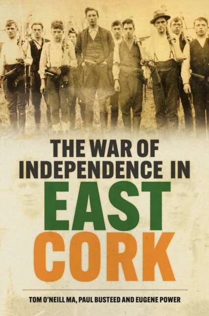 The War of Independence in East Cork
