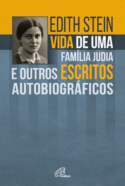 Edith Stein- Vida De Uma Família Judia