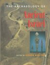 The Archaeology of Ancient Israel