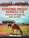 A History of Kepstowe Freight Services Ltd.