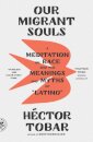 Our Migrant Souls
