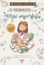 Os 10 Mandamentos de Uma Mãe Imperfeita