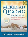 Meridian Qigong Exercises