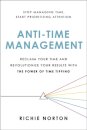 Anti-Time Management