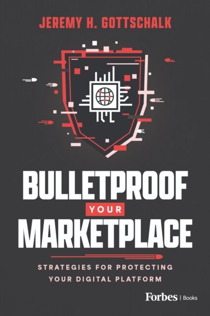 Bulletproof Your Marketplace