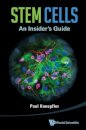 Stem Cells: An Insider's Guide
