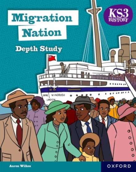 KS3 History Depth Studies: Migration Nation Student Book (Second edition)