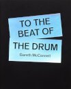 To The Beat Of The Drum
