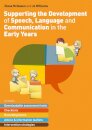 Supporting the Development of Speech, Language and Communication in the Early Years