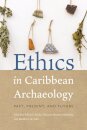Ethics in Caribbean Archaeology