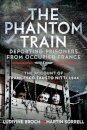 The Phantom Train: Deporting Prisoners from Occupied France