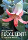 Field Guide to Succulents of Southern Africa