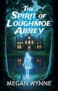Spirit of Loughmoe Abbey, The