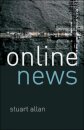 Online News: Journalism and the Internet