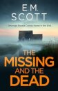 The Missing and the Dead (DI Thomas Maitland 1) : A missing teacher, a disgraced detective, and a deadly obsession—where guilt and revenge collide.