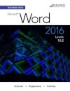 Benchmark Series: Microsoft® Word 2016 Levels 1 and 2