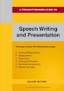 A Straightforward Guide to Speech Writing and Presentation