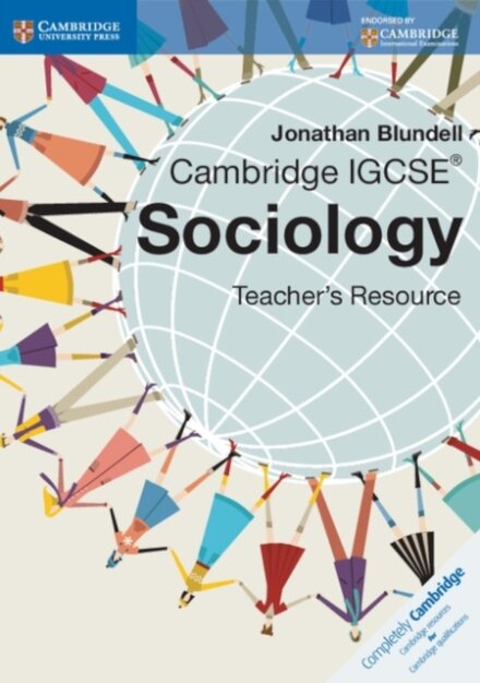 Cambridge IGCSE Sociology Teacher’s Resource CD-ROM