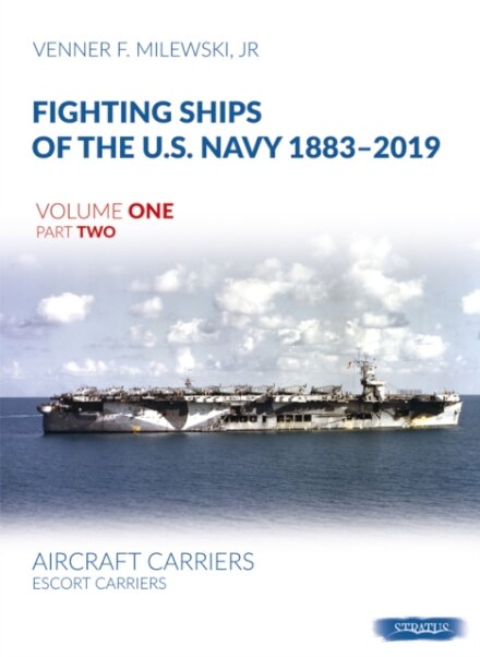 Fighting Ships of the U.S. Navy 1883-2019