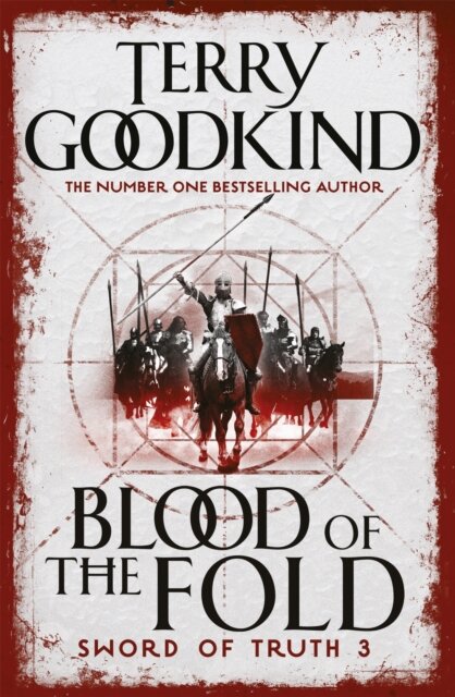 Blood of The Fold: Book 3: The Sword Of Truth Series