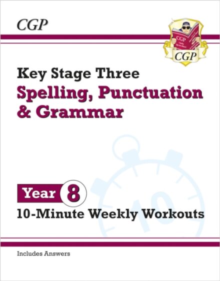 KS3 Year 8 Spelling, Punctuation and Grammar 10-Minute Weekly Workouts