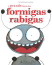 A Grande Festa das Formigas Rabigas