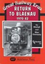 Return to Blaenau 1970-82