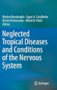 Neglected Tropical Diseases and Conditions of the Nervous System