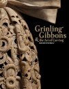 Grinling Gibbons and the Art of Carving