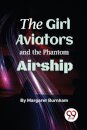 The Girl Aviators and the Phantom Airship