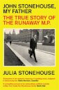 John Stonehouse, My Father