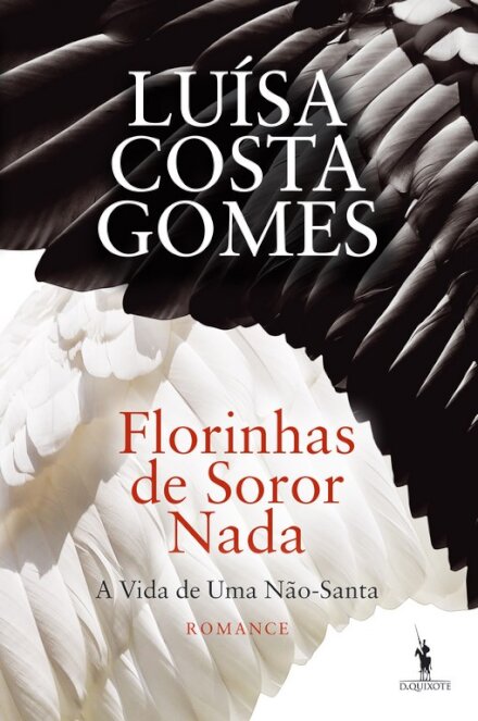 Florinhas de Soror Nada - A vida de uma não santa
